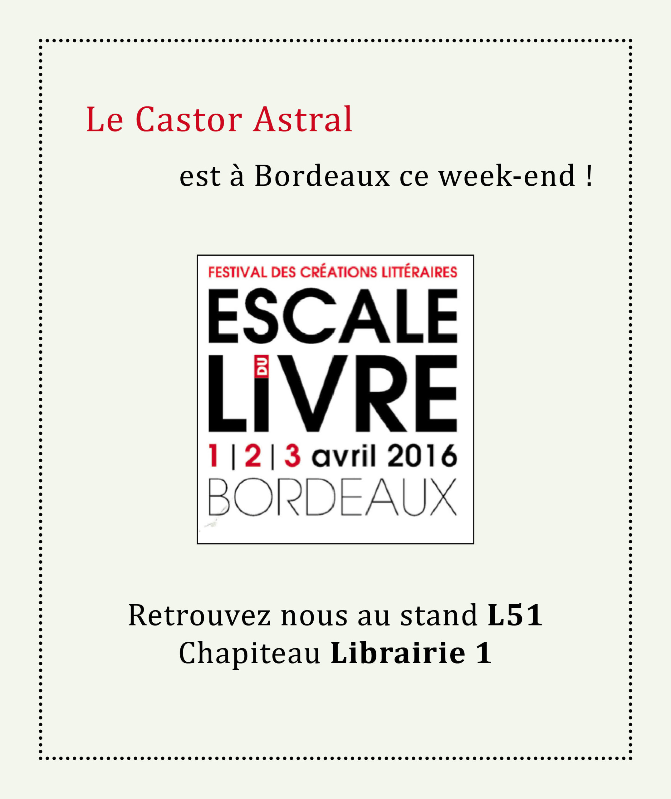 Le Castor Astral à Bordeaux ! Le Castor Astral
