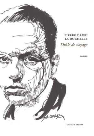 Drôle de voyage - Pierre Drieu la Rochelle - Le Castor Astral