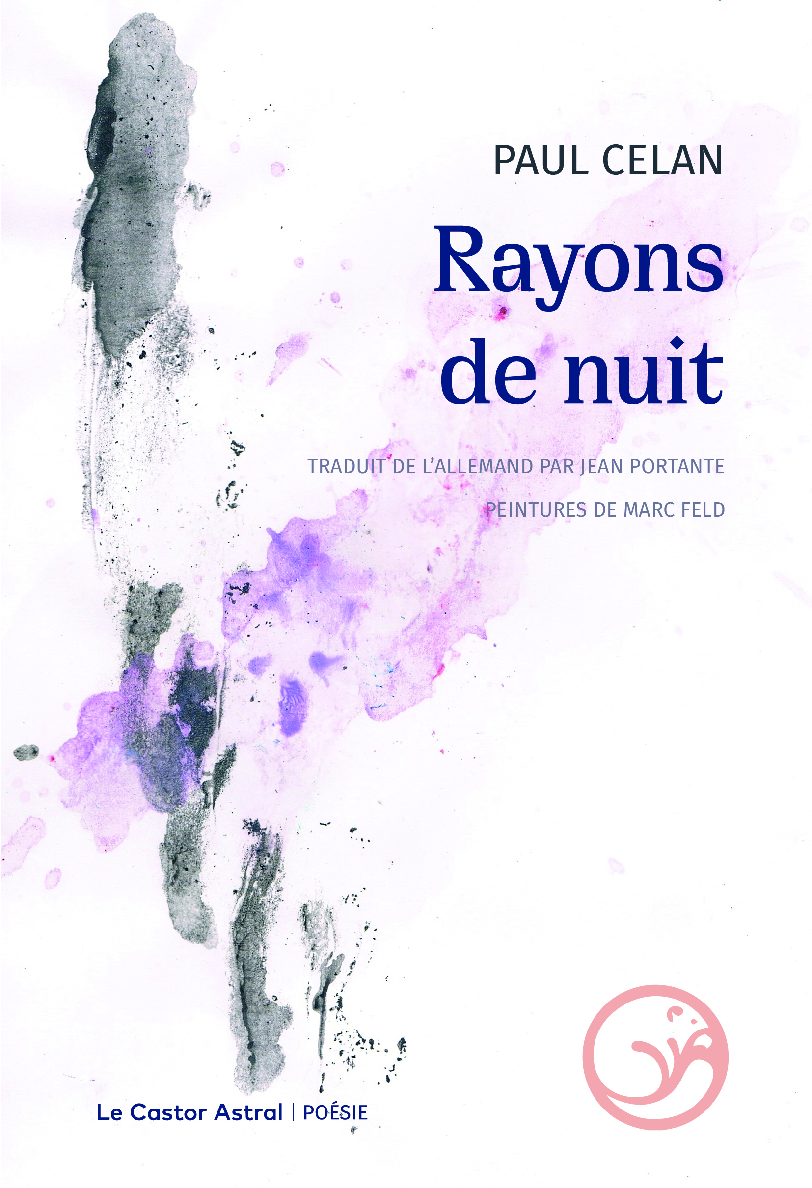 Rayons de nuit Paul Celan Le Castor Astral